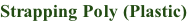 Strapping Poly (Plastic)