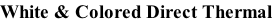 White & Colored Direct Thermal